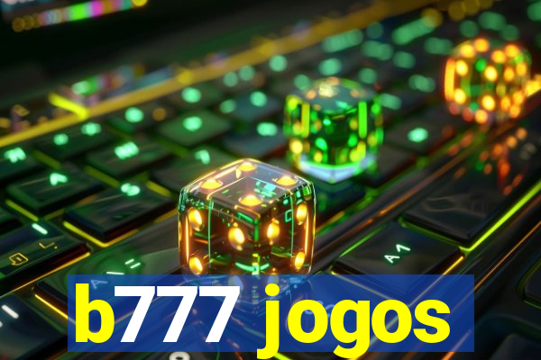 b777 jogos